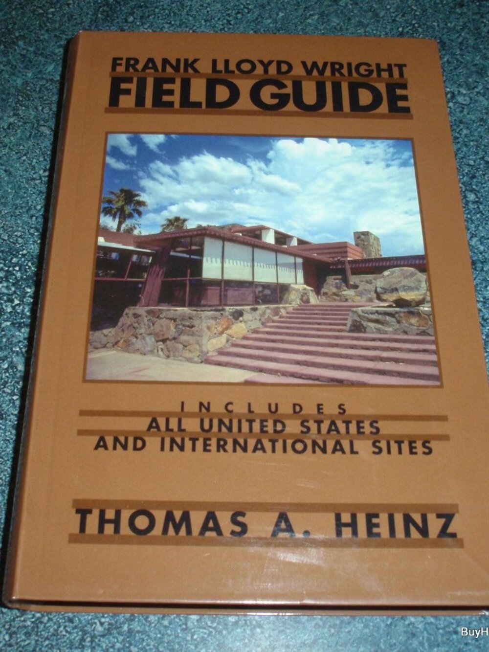 Frank Lloyd Wright Field Guide: Includes All United States & International Book!